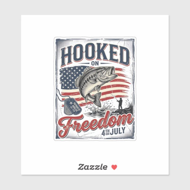 Hooked On Freedom 4th July Fishing Sticker (Sheet)