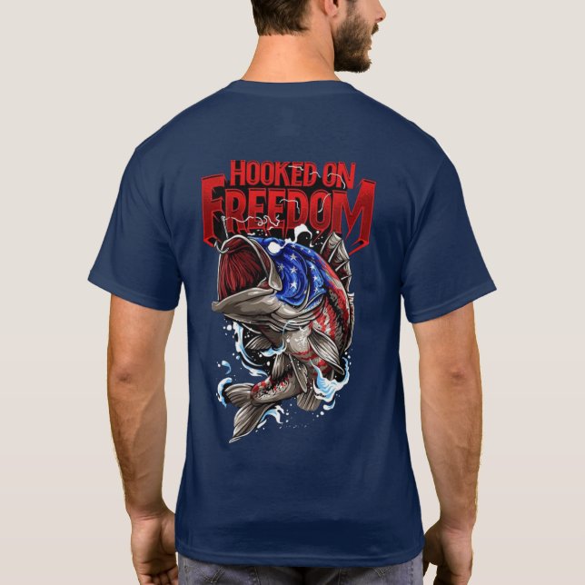 Hooked on freedom T-Shirt (Back)
