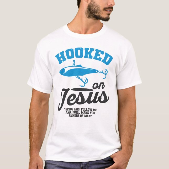 Hooked on Jesus Christian Fishing T-Shirt – Fisher (Front)