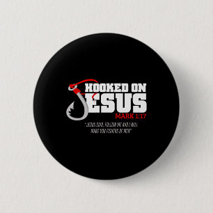 Hooked On Jesus Mark 117 Religious Bible Verse - F Button