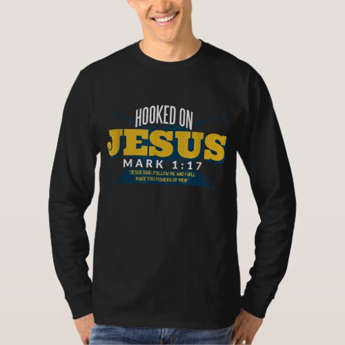 Hooked on Jesus Religious Design for Christians T_Shirt