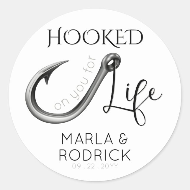 Hooked on You For Life Wedding Classic Round Sticker (Front)