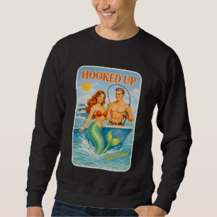Hooked Up Fishing Pin-Up Mermaid Funny Retro Fish Sweatshirt