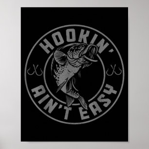 Hookin' Ain't Easy Funny Fishing Fisherman Vintage Poster