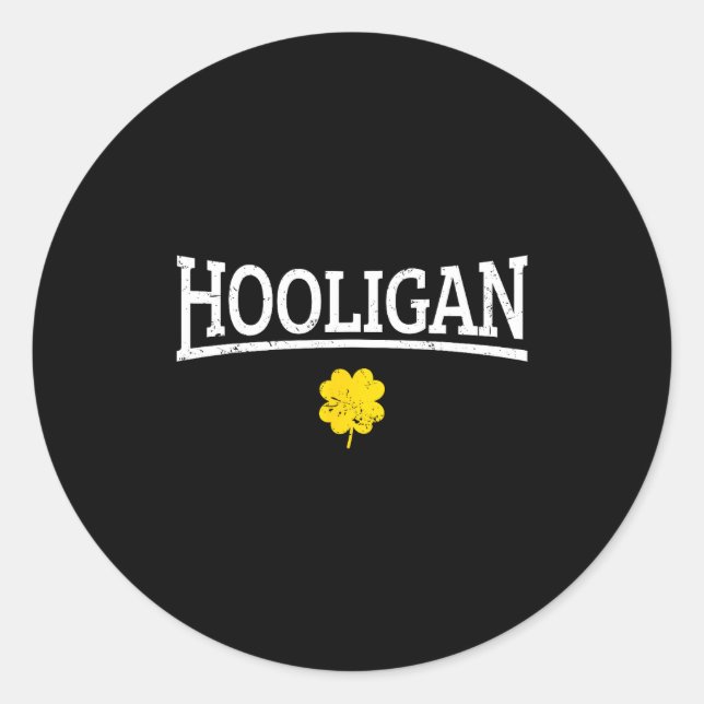 Hooligan Irish St. Patricks Day  Classic Round Sticker (Front)