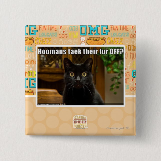 Hoomans Taek There fur OFF? Button (Front)