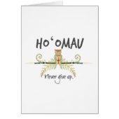 Ho'Omau Never Give Up Watercolor Tiki (Front)