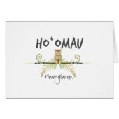 Ho'Omau Never Give Up Watercolor Tiki (Front Horizontal)