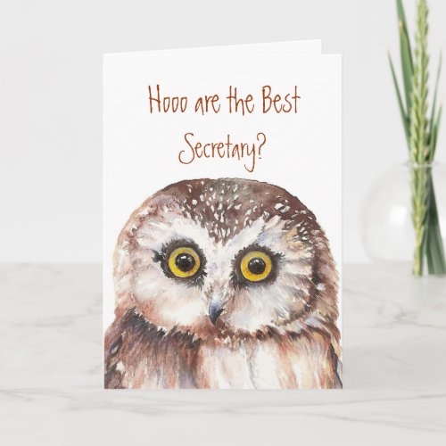 Hoooos the best Secretary Fun Owl Watercolor Card