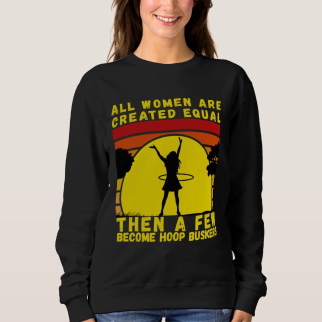 hoop buskers hoop dance for hoopers sweatshirt (Front)