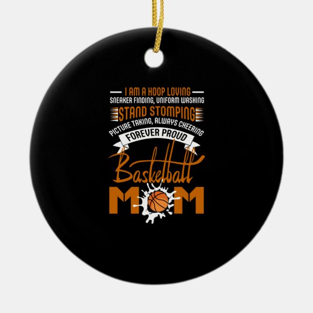 Hoop Loving Sneaker Finding Uniform Basketball Mom Ceramic Ornament (Front)