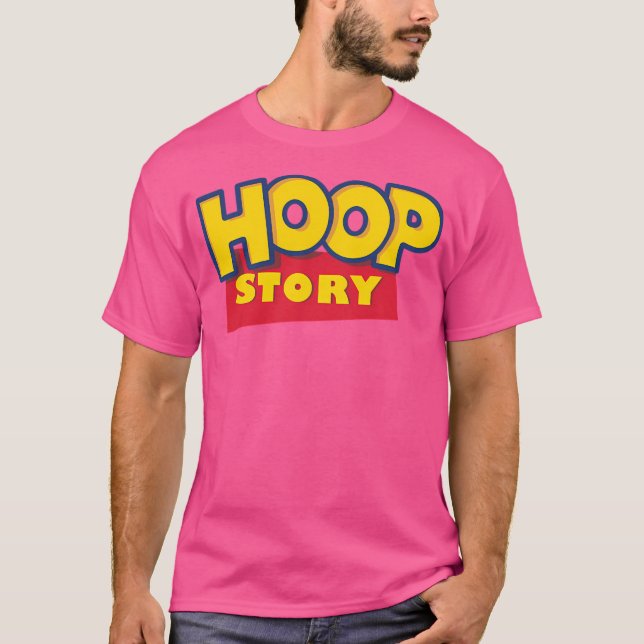 Hoop Story T-Shirt (Front)