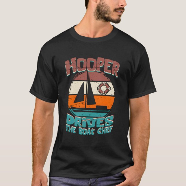 Hooper Drives The Boat Chief T-Shirt (Front)