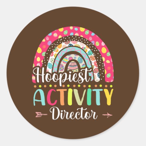 Hoopiest Activity Director Polka Dot Rainbow Classic Round Sticker