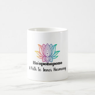 Ho'oponopono: A Path to Inner Harmony Coffee Mug