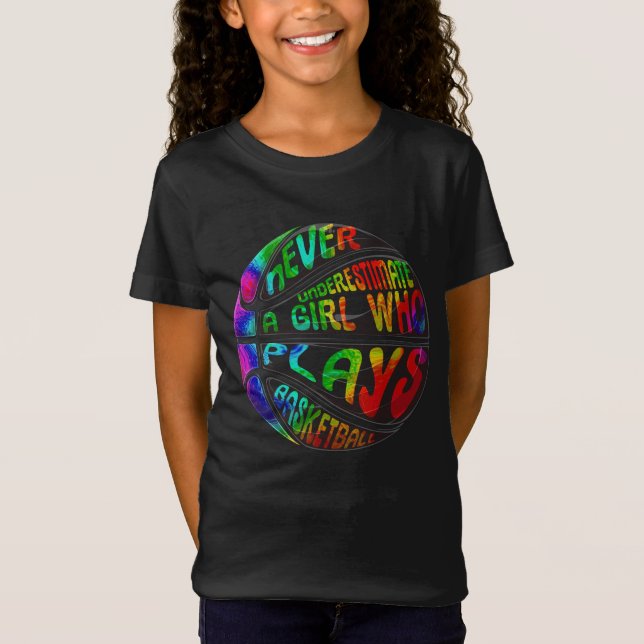 Hoops Girls Never Underestimate Plays Basketball T-Shirt (Front)