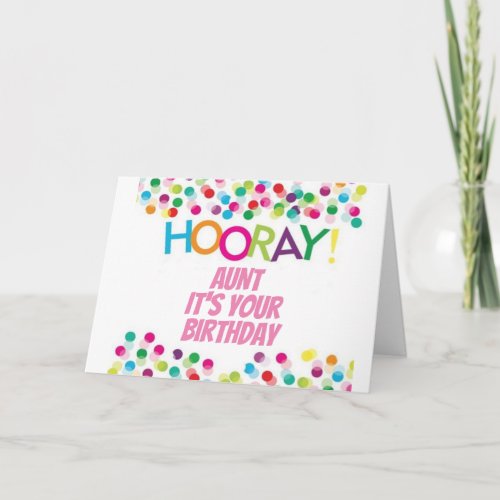 HOORAY ***AUNT ON YOUR BIRTHDAY*** CARD