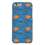 Hooray For Fish Pattern Barely There iPhone 6 Case