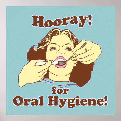 Hooray for Oral Hygiene Retro Poster