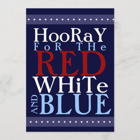 Hooray For The Red White And Blue 4th Of July Invitation