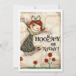 Hooray for Today! - Frameable Art Card
