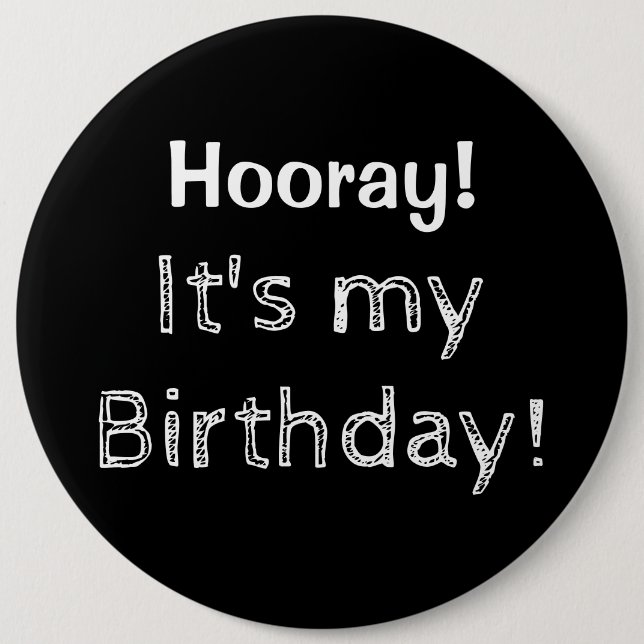 Hooray It's My Birthday! Button (Front)