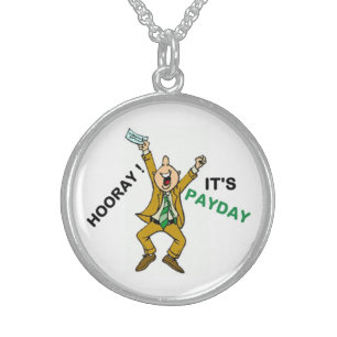 HOORAY ! IT'S PAYDAY STERLING SILVER NECKLACE