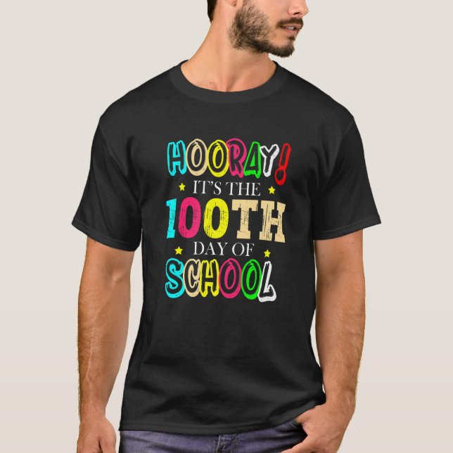 Hooray It's The 100th Day Of School Celebration Sc T-Shirt (Front)