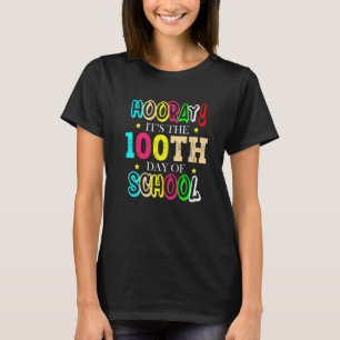 Hooray It's The 100th Day Of School Celebration Sc T-Shirt