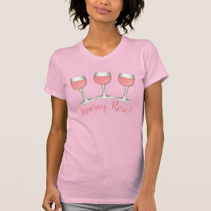 Hooray, Rosé! Blush Pink Rose Glass of Wine Winery T-Shirt