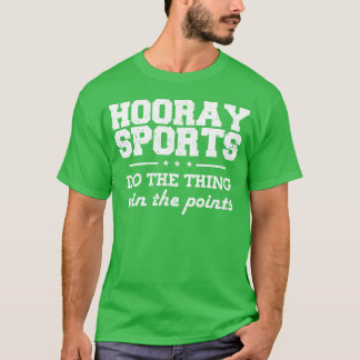hooray sports girl T-Shirt