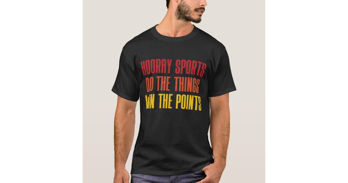 Hooray Sports Bowl Funny Super Bowl T-Shirt