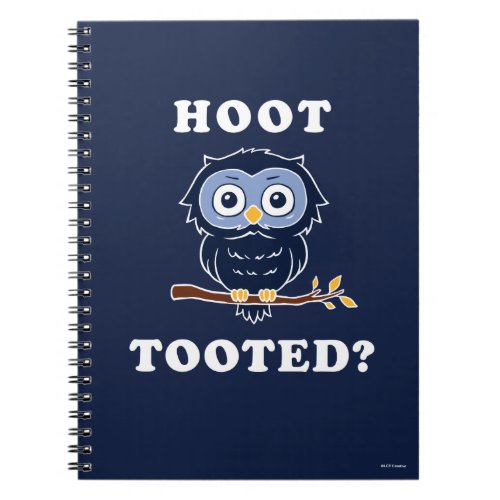 Hoot Tooted Notebook