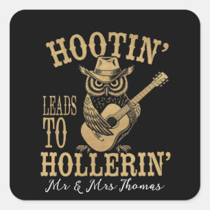 Hootin’ Leads to Hollerin’ – A Playful Cowboy Owl Square Sticker