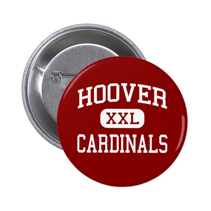 Hoover   Cardinals   High   San Diego California Button