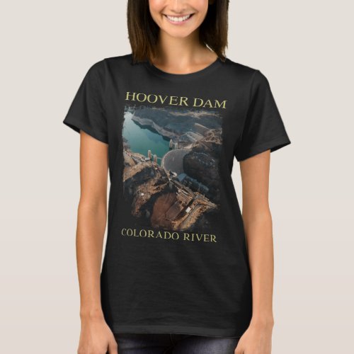 Hoover Dam Nevada Arizona Colorado River T_Shirt