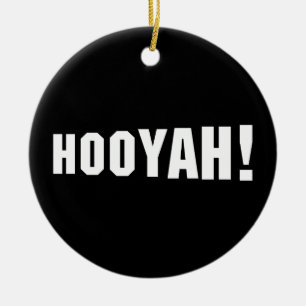 HOOYAH! CERAMIC ORNAMENT