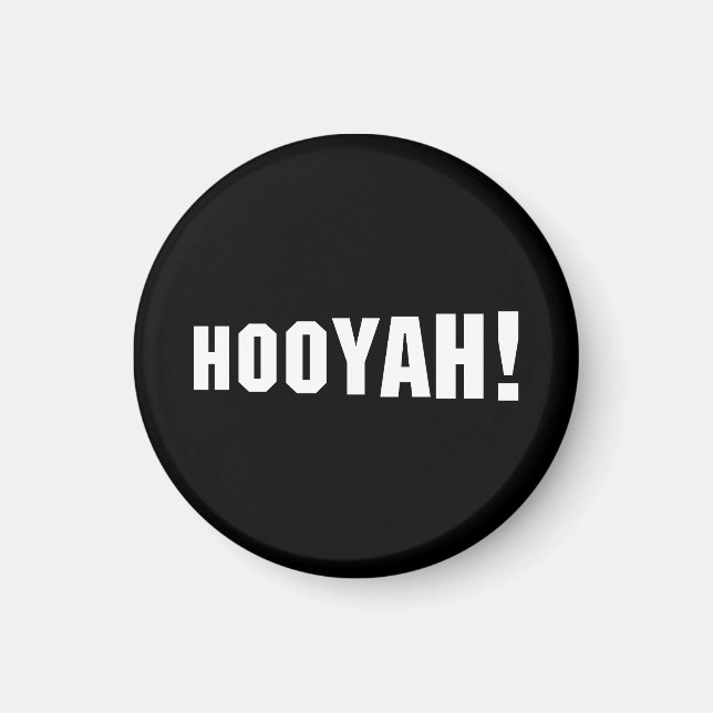 HOOYAH! MAGNET (Front)