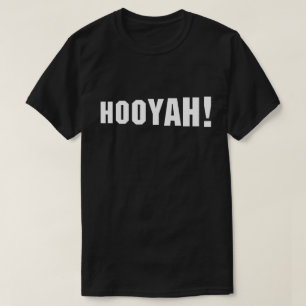 HOOYAH! T-Shirt