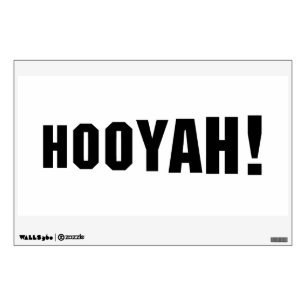HOOYAH! WALL DECAL