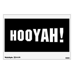 HOOYAH! WALL DECAL