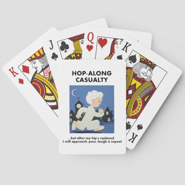 Hop-Along Casualty - Until Hip Replaced Poker Cards (Back)