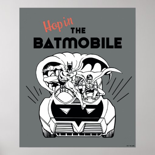 Hop in the Batmobile Poster | Zazzle