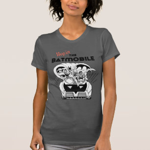 Hop in the Batmobile T-Shirt