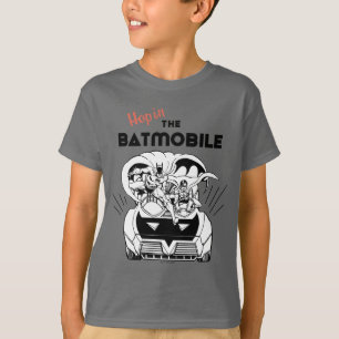 Hop in the Batmobile T-Shirt