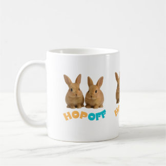 Hop Off Bunny – Cute & Sassy Rabbit Coffee Mug