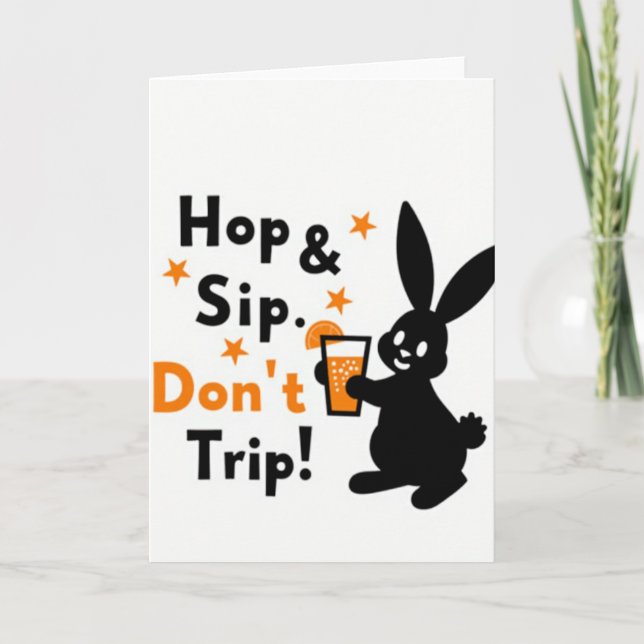 Hop Sip Dont Trip Fun Time Card (Front)
