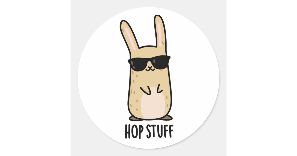 Hop Stuff Funny Bunny Rabbit Pun Classic Round Sticker | Zazzle