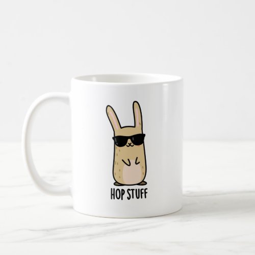 Hop Stuff Funny Bunny Rabbit Pun  Coffee Mug