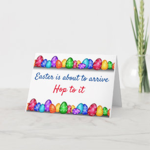 **HOP TO IT** AND HAVE A "HAPPY EASTER" HOLIDAY CARD